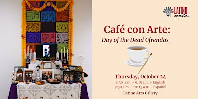 Imagem principal do evento Café con Arte: Day of the Dead Ofrendas