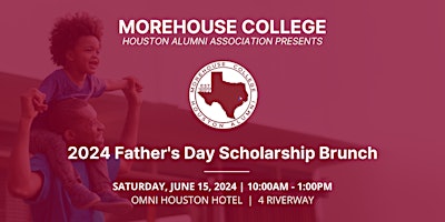 Hauptbild für 2024 Houston Morehouse Alumni  Association Father's Day Scholarship Brunch
