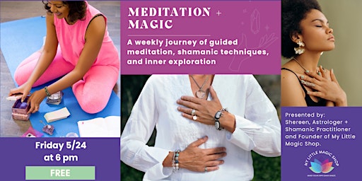 5/31: Friday Night Meditation + Magic with Shereen primary image