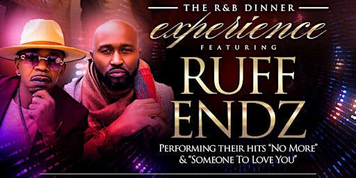 Imagen principal de An Evening of Intimacy "The R&B Dinner Experience" Feat. Ruff Endz