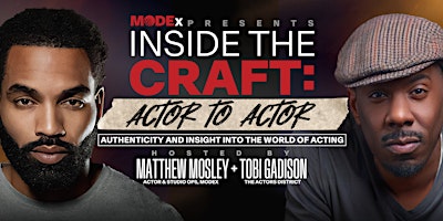 Imagem principal de MODEx Presents: Inside the Craft | Actor to Actor