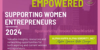 Image principale de Alpha Gamma Beta Omega presents:  EMPOWERED -  Women's Entrepreneur Seminar