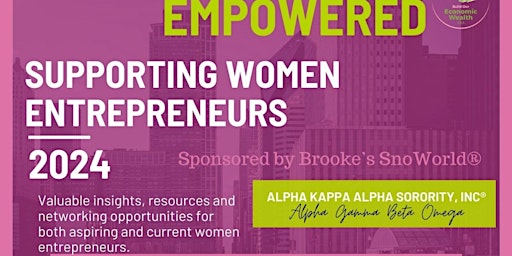 Alpha Gamma Beta Omega presents:  EMPOWERED -  Women's Entrepreneur Seminar  primärbild