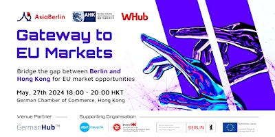 Imagem principal do evento Gateway to EU-Markets: Connecting Berlin and Hong Kong