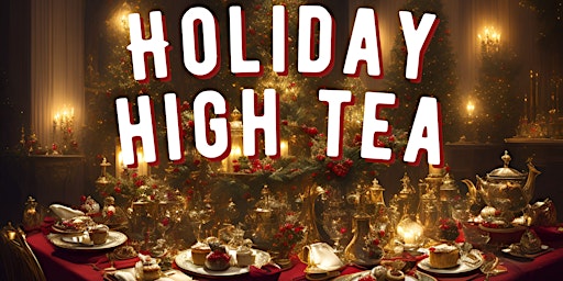 Immagine principale di Holiday High Tea 