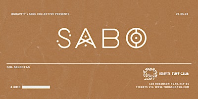 Imagem principal do evento ØGravity x Soul Collective Presents - SABO [SOL SELECTAS]