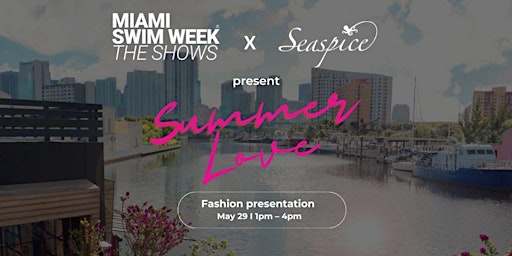 Imagem principal do evento Miami Swim Week® 2024 - Summer Love - Fashion Show