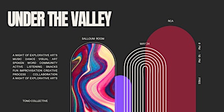 Under The Valley: A Night of Explorative Arts