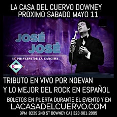 JOSE JOSE TRIBUTO EN VIVO + ROCK EN ESPAÑOL EN DOWNEY