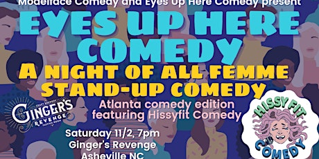 Eyes Up Here Comedy, Hissy Fit Comedy Takeover at Ginger's Revenge