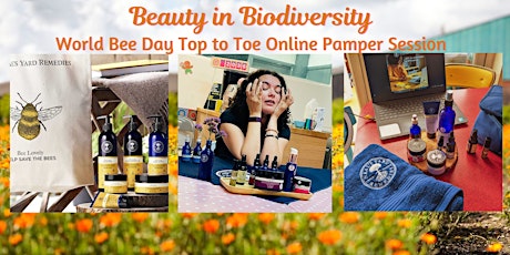 Beauty In Biodiversity- World Bee day Online Pamper