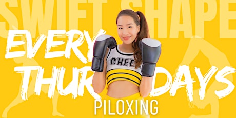 PILOXING EVERY THURSDAY! Singapore Fitness Transformation and Social Group