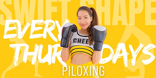 PILOXING EVERY THURSDAY! Singapore Fitness Transformation and Social Group primary image