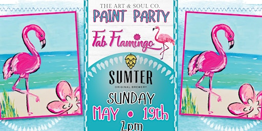 Immagine principale di “Fab Flamingo” Paint Party at The Sumter Brewery 