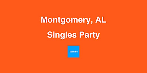 Singles Party - Montgomery primary image