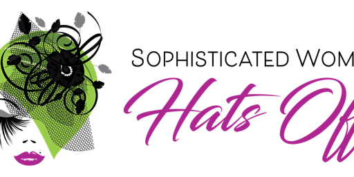 Image principale de Sophisticated Woman’s Annual Hats Off Luncheon
