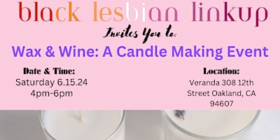 Black Lesbian Linkup presents: Veranda Candle Making Class primary image