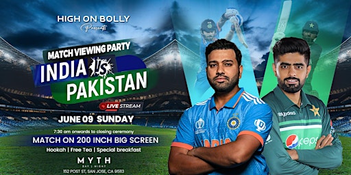 JUNE 9 | SUN | IND VS PAK | MATCH VIEWING PARTY | MYTH DAY CLUB | SAN JOSE primary image