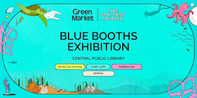 Imagem principal do evento Blue Booths Exhibition | Green Market
