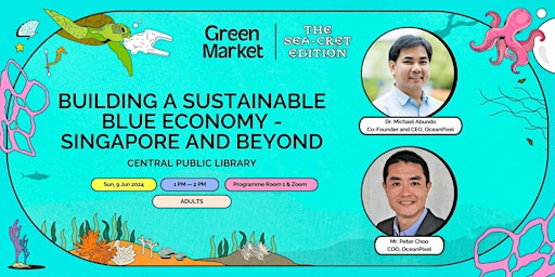 Imagem principal do evento Building A Sustainable Blue Economy - Singapore and Beyond | Green Market