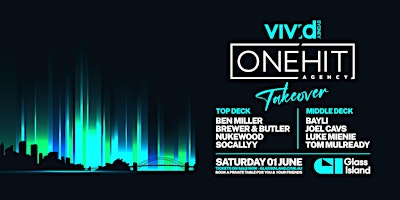 Primaire afbeelding van Glass Island - One Hit Agency Takeover - Saturday 1st June