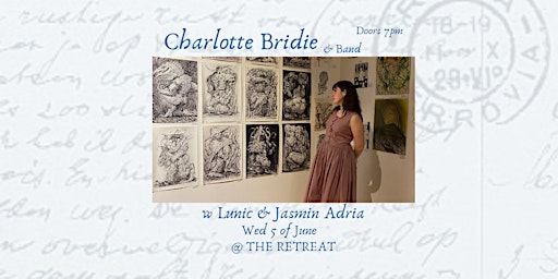 Imagem principal do evento Charlotte Bridie at the Retreat Hotel Brunswick w/ Lunic + Jasmin Adria