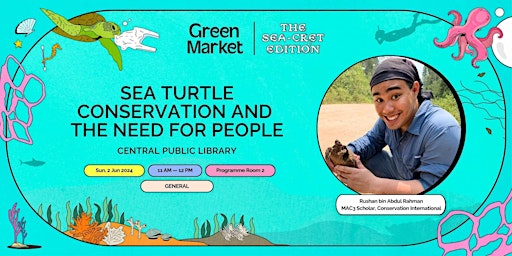 Imagem principal do evento Sea Turtle Conservation and The Need for People | Green Market