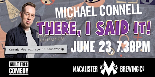 Primaire afbeelding van Michael Connell: There I Said It!  A Comedy Special | Cairns Comedy