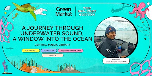 Image principale de A Journey Through Underwater Sound, A Window into the Ocean | Green Market