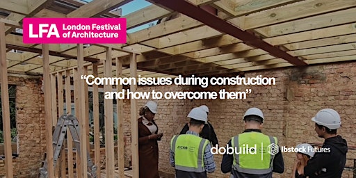 Workshop Session–Common Issues During Construction and How to Overcome Them primary image