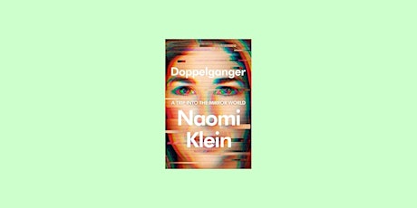 DOWNLOAD [ePub]] Doppelganger: a Trip into the Mirror World By Naomi Klein