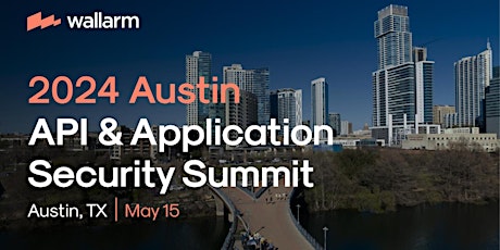 2024 API And Application Security Summit in Austin!