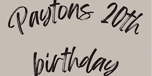 PAYTON'S 20TH BIRTHDAY primary image