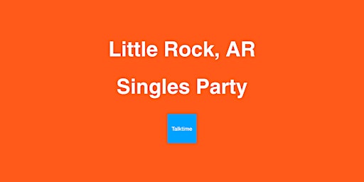 Imagem principal do evento Singles Party - Little Rock