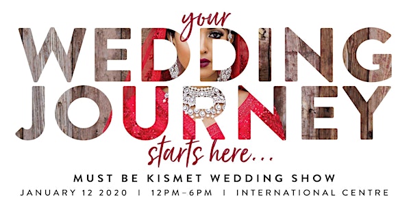 Must Be Kismet - South Asian Wedding Show Jan 2020