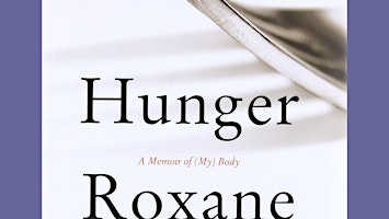 download [PDF]] Hunger: A Memoir of (My) Body by Roxane Gay PDF Download primary image