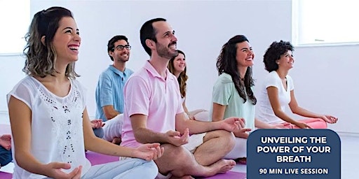 Immagine principale di Unveiling the power of your Breath: An Intro to the Happiness Program 
