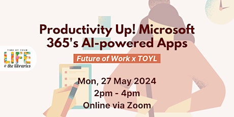 Productivity Up! With Microsoft 365’s AI-powered Apps | Future of Work