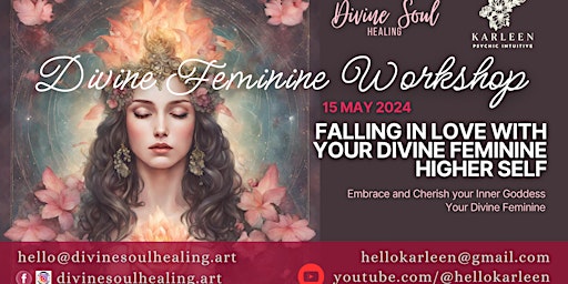 Divine Feminine - Fall in love with your Higher Self - Healing Workshop primary image