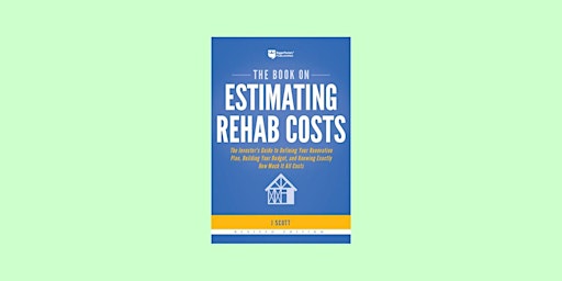 DOWNLOAD [epub] The Book on Estimating Rehab Costs: The Investor's Guide to primary image