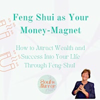 Imagem principal do evento Feng Shui as your Money Magnet