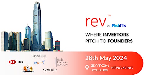Imagem principal do evento rev Hong Kong May 2024: VCs pitching to startups