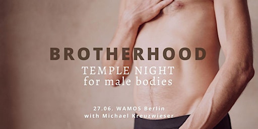 Imagen principal de BROTHERHOOD - Temple Night for male bodies