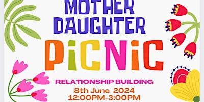Mother Daughter Picnic Relationship Building primary image