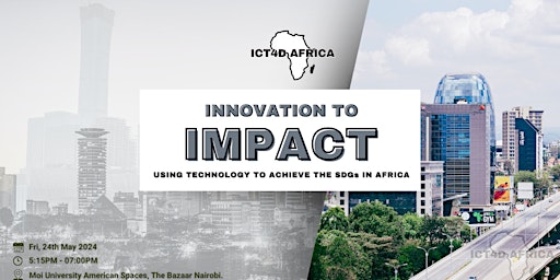 Hauptbild für Innovation to Impact: Using Technology to Achieve the SDG's in Africa