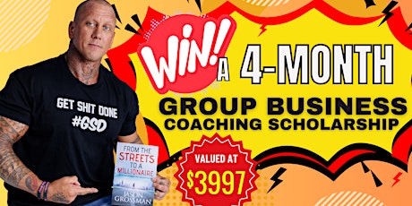 Win a 4 Month Group Business Coaching Scholarship Valued at $3997!