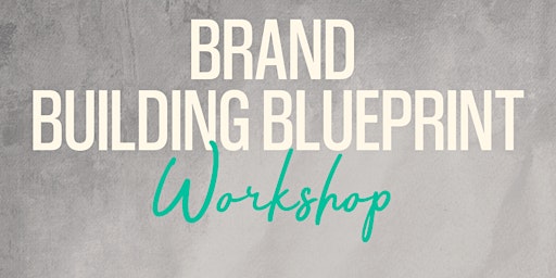 Imagem principal do evento Brand Building Blueprint workshop