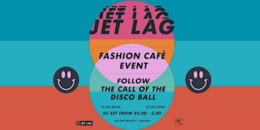 Imagem principal do evento Jet Lag at Fashion Café