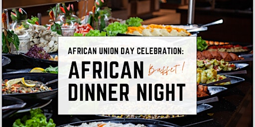 Imagem principal de Africa Day Celebrations  May 25, 2024.  Dinner Night.