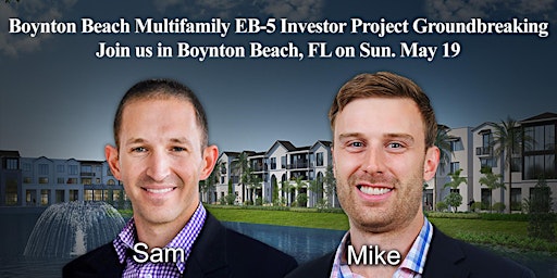Imagem principal do evento Boynton Beach Multifamily EB-5 Investor Project Groundbreaking Day